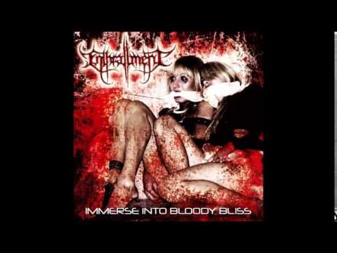 Enthrallment - Immerse into bloody bliss - (2008) - [Full Lenght]