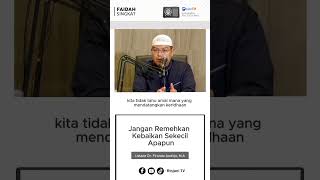 Download lagu Jangan Remehkan Kebaikan Sekecil Apapun - 🔊 Ustadz Dr. Firanda Andirja., MA. حفظه الله تعالى mp3