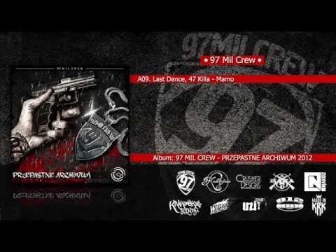 A09. Last Dance, 47 Killa - Mamo