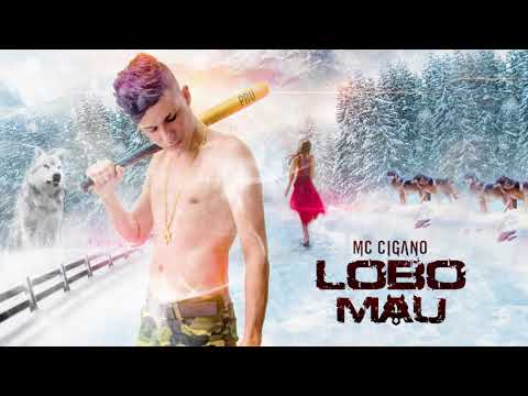 MC Cigano - Lobo Mau ( Áudio Oficial )