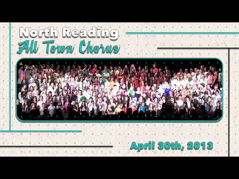 North Reading All Town Chorus April 30th, 2013