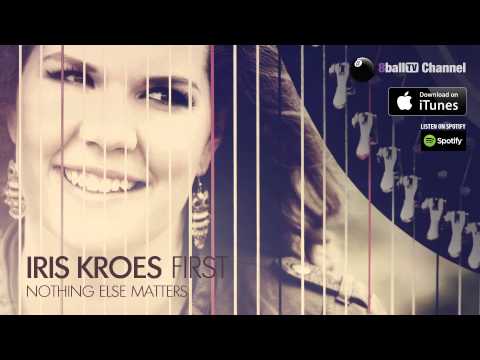Iris Kroes - Nothing Else Matters (Official Audio)