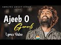Arijit Singh Ajeeb O Gareeb Lyrics Azaad Hansika Pareek