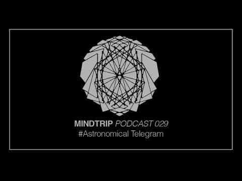 MindTrip Podcast 029 - Astronomical Telegram