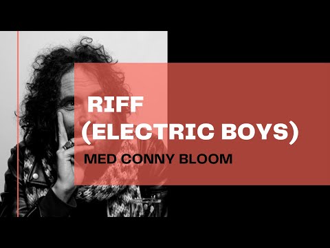 CONNY BLOOM - RIFF  (Electric Boys)