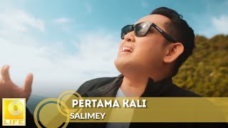 Download lagu Salimey - Pertama Kali mp3
