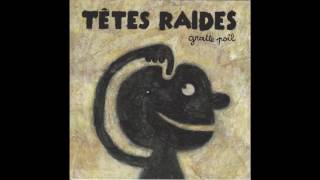 Têtes Raides - Gratte Poil [Full Album 4k]
