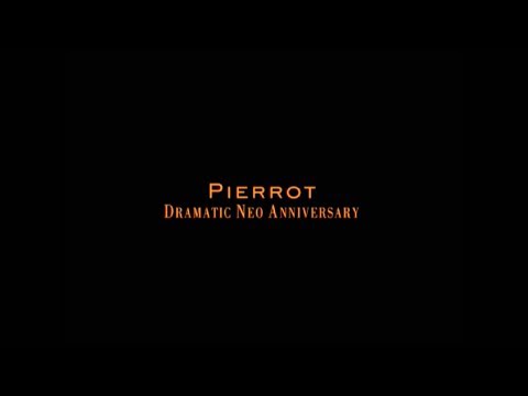 Dramatic Neo Anniversary - Pierrot