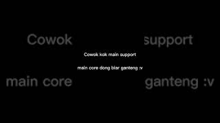 Download lagu story Wa cowok kok main support main core dong biar ganteng :v mp3