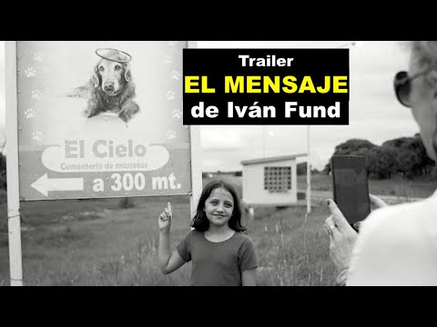 EL MENSAJE de Iván Fund - Trailer