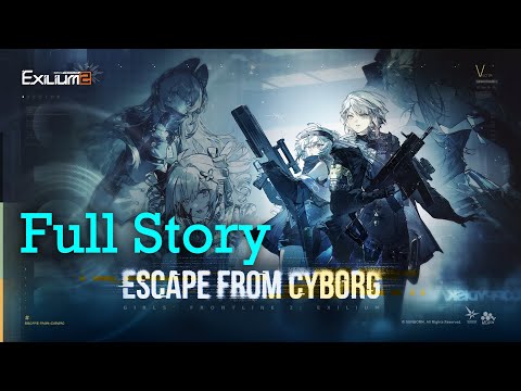 Escape from Cyborg - Full Story (Vector event) | Girl's Frontline 2 Exilium [GFL2]