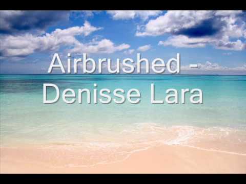 Airbrushed - Denisse lara