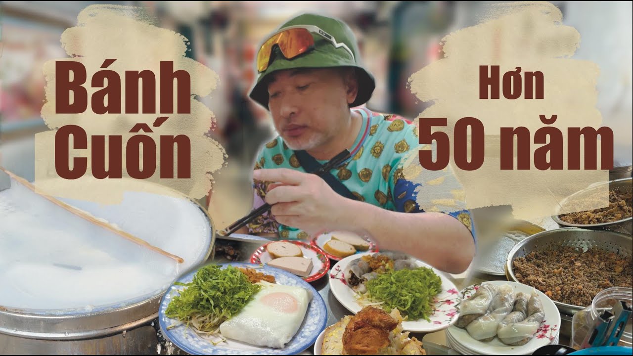 Quán Bánh cuốn lâu đời ở TPHCM mà Dũng thích