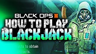 HOW TO UNLOCK & PLAY "BLACKJACK" in Black Ops 3!