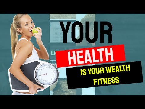Your Health is Your Wealth: Let's Talk Fitness