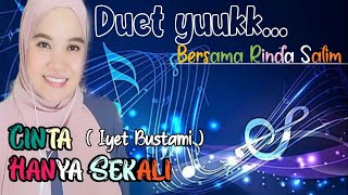 Download lagu Cinta hanya sekali - Iyet bustami | Karaoke bersama Rinda Salim mp3