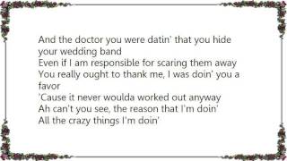 Brad Paisley - It Never Woulda Worked Out Anyway Lyrics