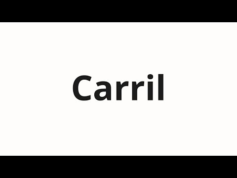 How to pronounce Carril