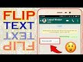 How to Flip or Rotate any Text in Android Mobile || Upside Down || WhatsApp, Messenger, FB || 2018