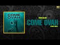 Sama Blake Come Ovah Lyrics Video Kbedits