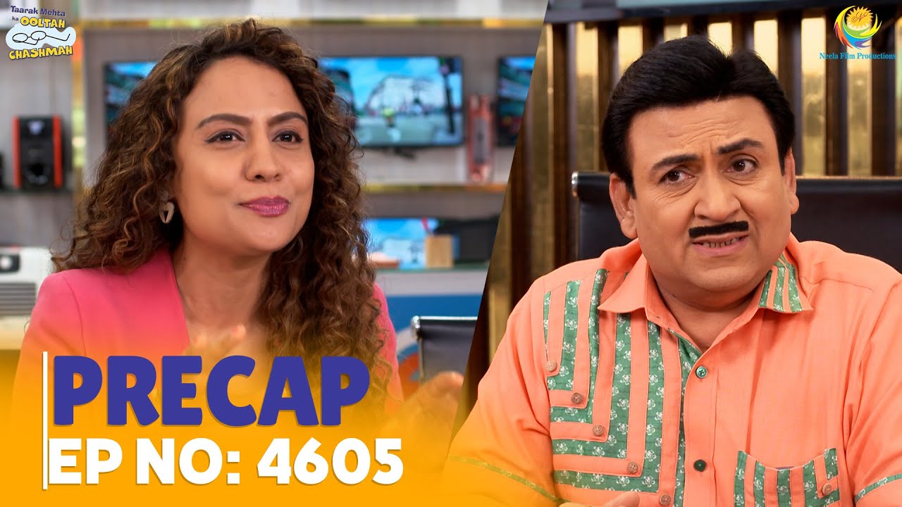 Ep 4605- PRECAP! | Taarak Mehta Ka Ooltah Chashmah | तारक मेहता का उल्टा चश्मा