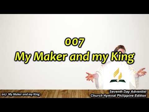 SDAH 007 My Maker and my King