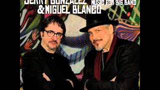 Jerry González & Miguel Blanco Music For Big Band - Grana
