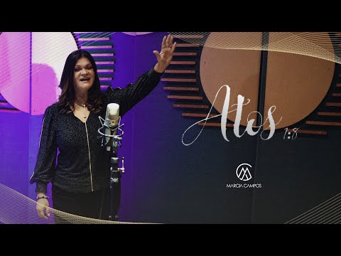 Atos 1 - 8 - Márcia Campos