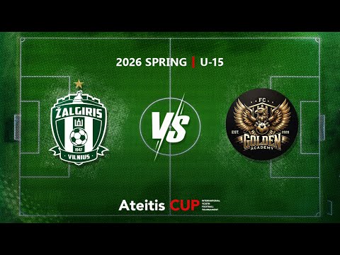 FK ”Žalgiris” Vilnius — Golden Academy Tbilisi / Ateitis CUP 2026 SPRING | U-15, Group B