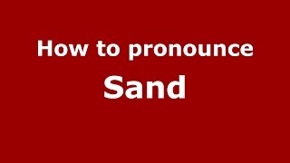 How to pronounce Sand