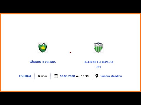 VÄNDRA JK VAPRUS - TALLINNA FCI LEVADIA U21 ESILIIGA 6. voor