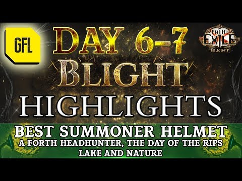 Path of Exile 3.8: BLIGHT DAY # 6-7 Highlights BEST SUMMONER HELMET, DAY OF THE RIPS