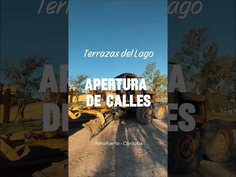 Terrazas del Lago -Almafuerte - Apertura de calles.
