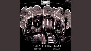 V AIN't That Easy Music Video