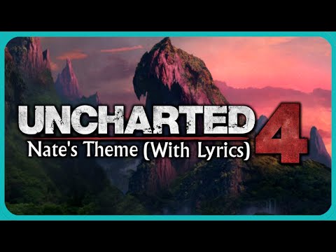 Adding Lyrics to the Uncharted Theme (Nate's Theme 4.0)