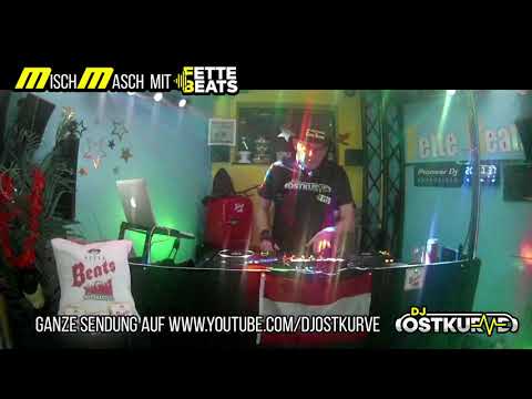 Misch-Masch mit Fette Beats 22 - DJ Ostkurve Live