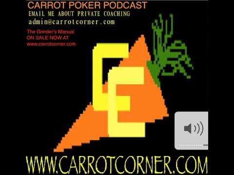 High Stakes Former Pro Comes out of Hibernation | Carrot Poker Podcast (Episode 71)