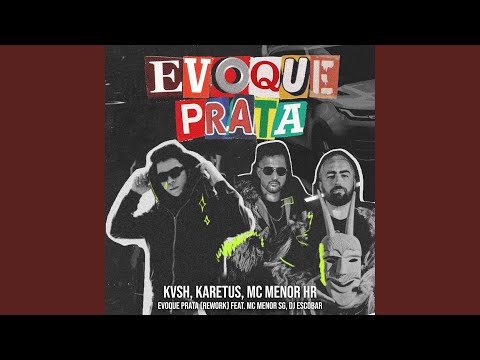 Evoque Prata (Rework)