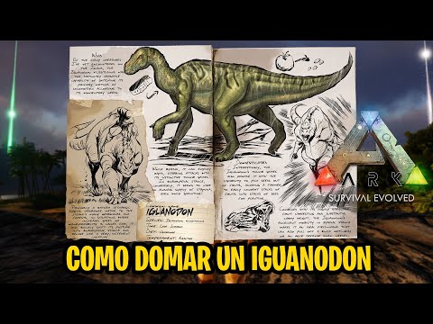 Cómo domesticar (tamear) un IGUANODON en ARK Survival Evolved 2020