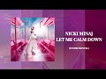 NICKI MINAJ - LET ME CALM DOWN BEST  Instrumental