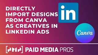 Directly Import Creative from Canva to LinkedIn Ads