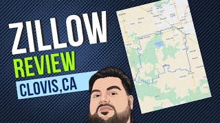 Zillow Review Clovis,Ca Edition!