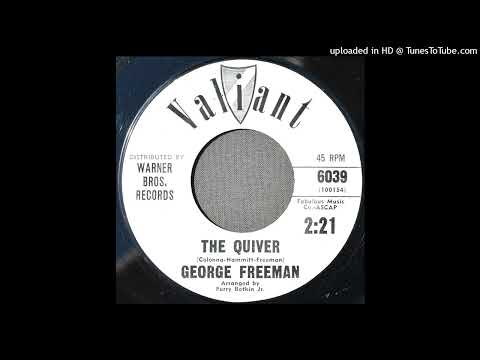 George Freeman - The Quiver - 1963 Soul/ Dance Music