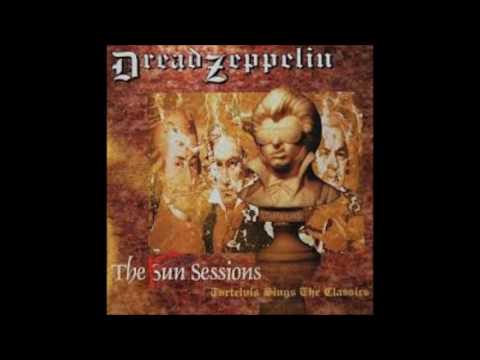 Dread Zeppelin   Born on The Bayou