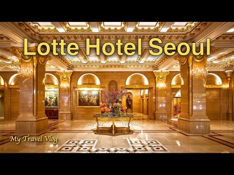 Lotte Hotel Seul