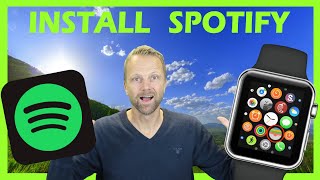 How to Install Spotify on Apple Watch.