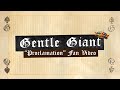 Gentle Giant "Proclamation" Fan Video: Call for Submissions