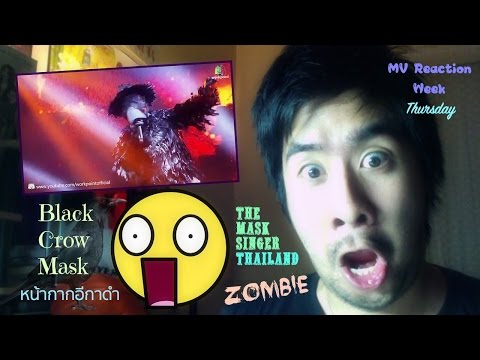 Black Crow Mask (หน้ากากอีกาดำ) [The Mask Singer Thailand] - Zombie (MV Reaction Week - Thursday)