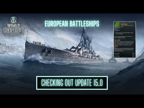 Checking Out Update 15.0: European Battleships | World of Warships