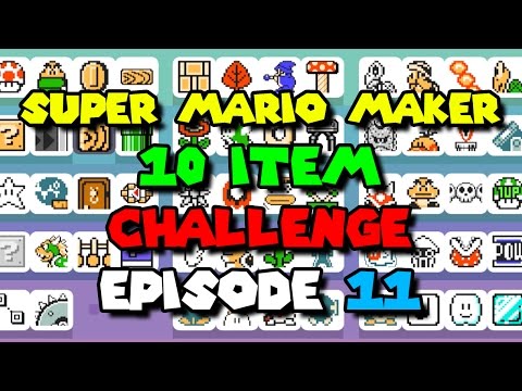 Super Mario Maker - 10 Item Challenge - Episode 11